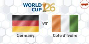 Soi kèo Đức vs Bờ Biển Ngà, 3h ngày 21/6 – World Cup 2026