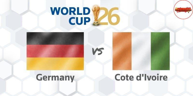 Soi kèo Đức vs Bờ Biển Ngà, 3h ngày 21/6 – World Cup 2026
