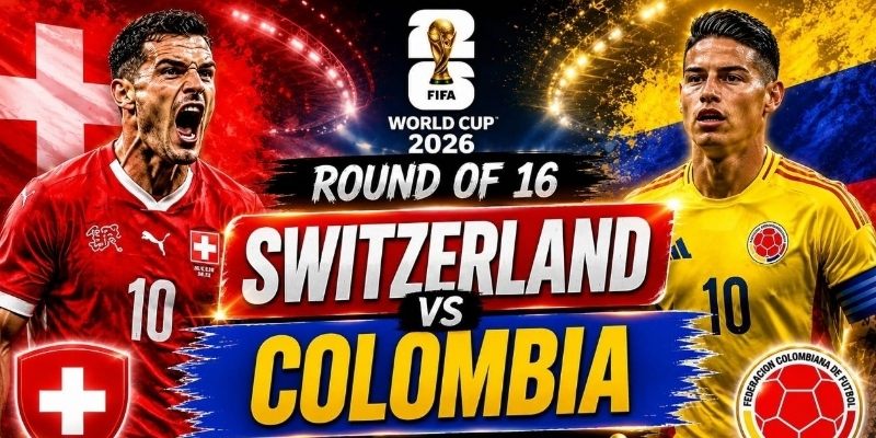 Thụy Sĩ vs Colombia đều muốn đi tiếp