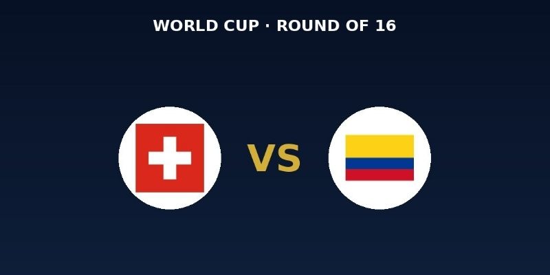 Soi kèo Thụy Sĩ vs Colombia, 3h ngày 8/7 – World Cup 2026