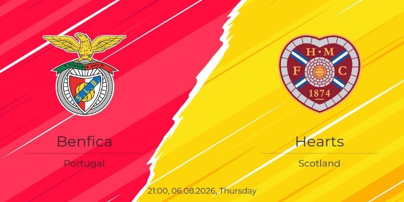 Soi kèo Benfica vs Hearts, 2h ngày 07/08 - Vòng loại C2