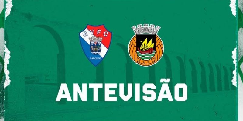 Soi kèo Gil Vicente vs Rio Ave, 2h30 10/8 – Primeira Liga